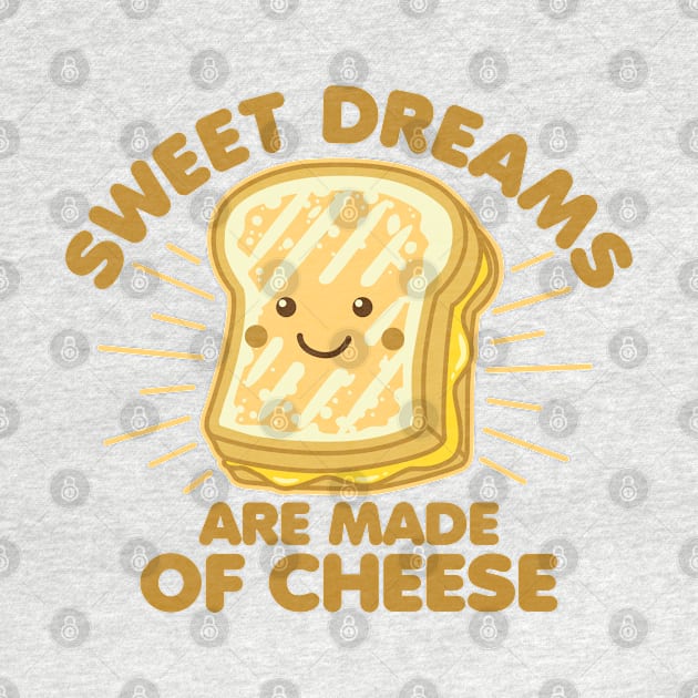 Sweet Dreams Grilled Cheese Humor Saying Graphic by DetourShirts